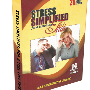 STRESS SIMPLIFIED FOR A TIME LIKE THIS