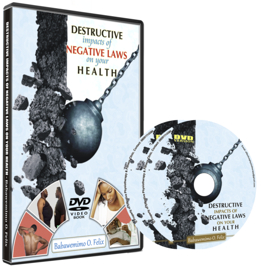 DESTRUCTIVE IMPACT OF NEGATIVE LAWS ON YOUR HEALTH (DVD)